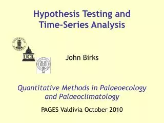 Quantitative Methods in Palaeoecology and Palaeoclimatology PAGES Valdivia October 2010