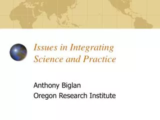 Issues in Integrating Science and Practice