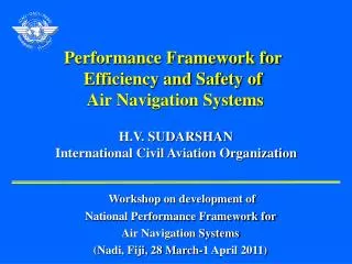 Performance Framework for Efficiency and Safety of Air Navigation Systems