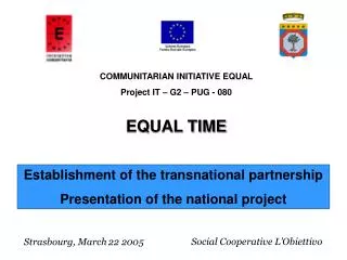 Establishment of the transnational partnership Presentation of the national project