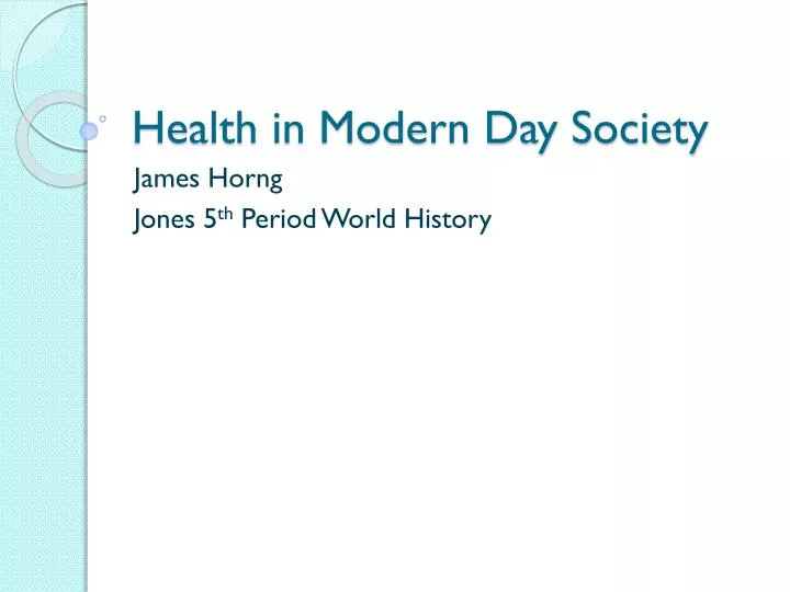 health in modern day society