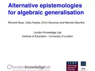 Alternative epistemologies for algebraic generalisation
