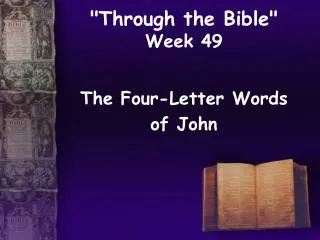 &quot;Through the Bible&quot; Week 49