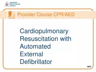 Cardiopulmonary Resuscitation with Automated External Defibrillator