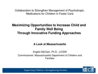 Maximizing Opportunities to Increase Child and Family Well Being Through Innovative Funding Approaches