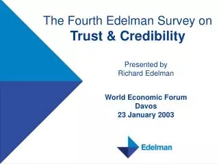 The Fourth Edelman Survey on Trust &amp; Credibility