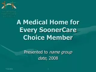 A Medical Home for Every SoonerCare Choice Member