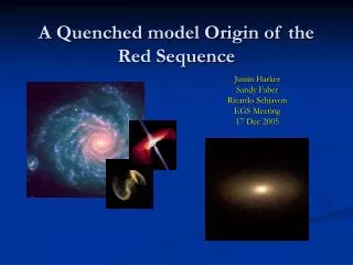 A Quenched model Origin of the Red Sequence