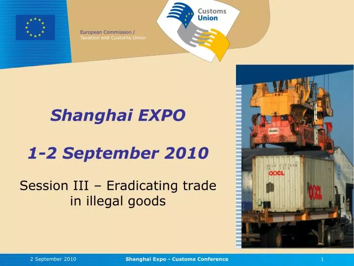 shanghai expo 1 2 september 2010 session iii eradicating trade in illegal goods