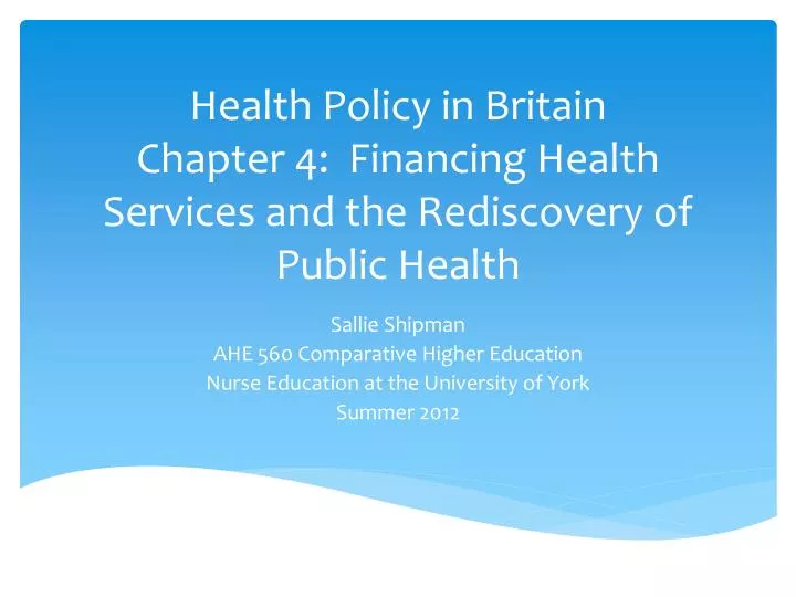 health policy in britain chapter 4 financing health services and the rediscovery of public health