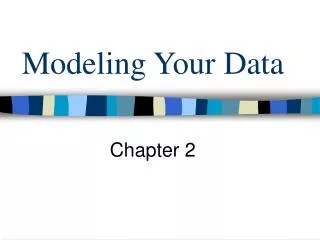 Modeling Your Data