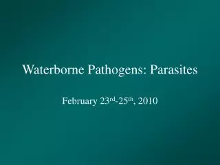 Waterborne Pathogens: Parasites