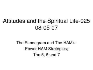 Attitudes and the Spiritual Life-025 08-05-07