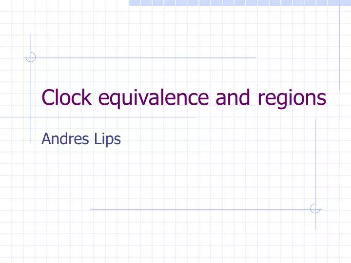 clock equivalence and regions