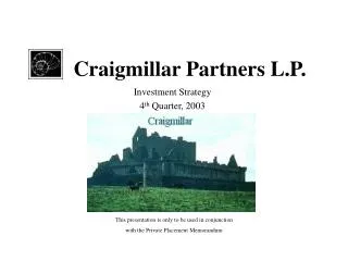 Craigmillar Partners L.P.