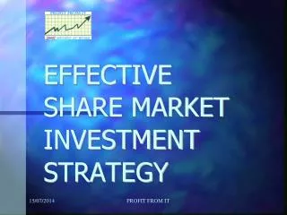 EFFECTIVE SHARE MARKET INVESTMENT STRATEGY