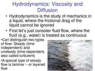 Hydrodynamics: Viscosity and Diffusion