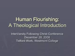 Human Flourishing: A Theological Introduction