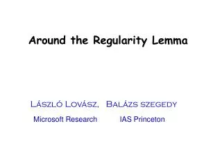 Around the Regularity Lemma