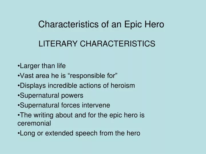 characteristics of an epic hero