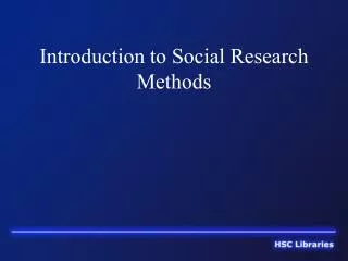 Introduction to Social Research Methods