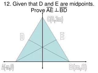 12 given that d and e are midpoints prove ae bd