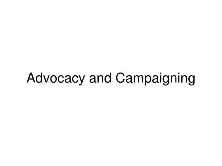 advocacy and campaigning