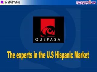 The experts in the U.S Hispanic Market