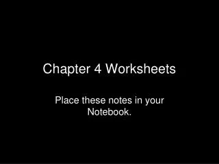 Chapter 4 Worksheets