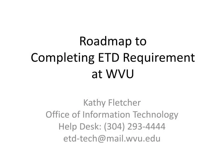 roadmap to completing etd requirement at wvu