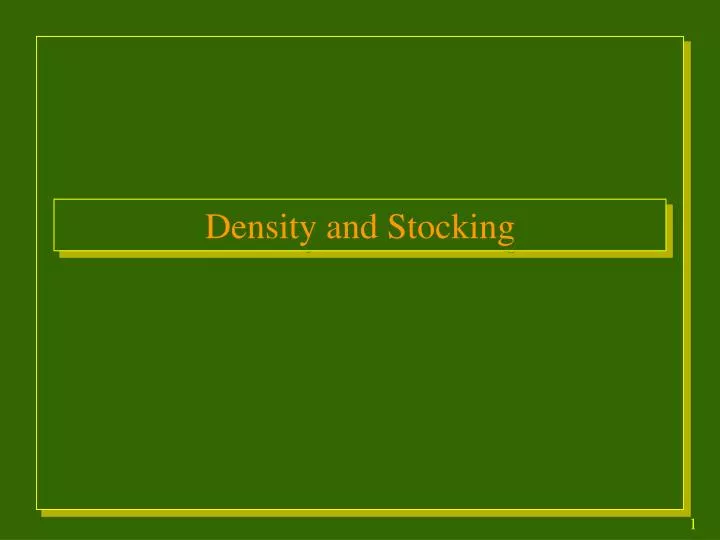 density and stocking