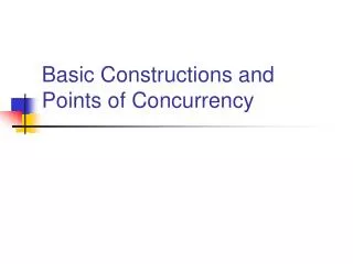 Basic Constructions and Points of Concurrency