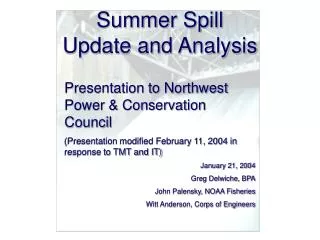 Summer Spill Update and Analysis