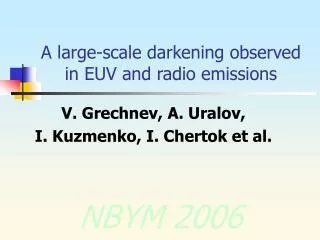 A large-scale darkening observed in EUV and radio emissions