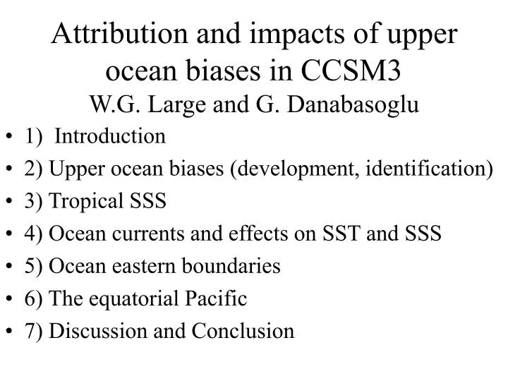 attribution and impacts of upper ocean biases in ccsm3 w g large and g danabasoglu