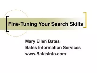 Fine-Tuning Your Search Skills