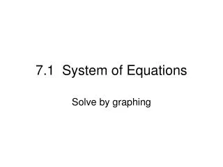 7.1 System of Equations