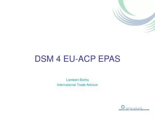 DSM 4 EU-ACP EPAS