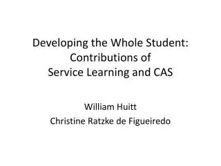 Developing the Whole Student: Contributions of Service Learning and CAS