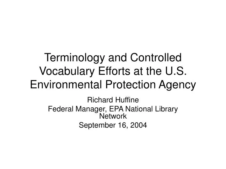 terminology and controlled vocabulary efforts at the u s environmental protection agency