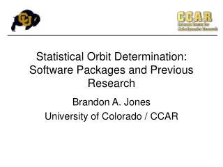 Statistical Orbit Determination: Software Packages and Previous Research