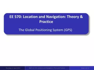 EE 570: Location and Navigation: Theory &amp; Practice
