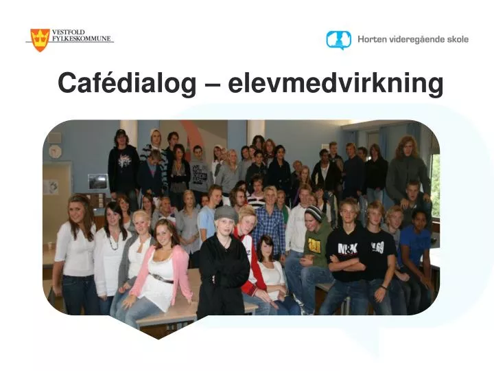 caf dialog elevmedvirkning