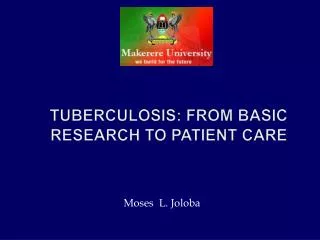 Tuberculosis: From Basic Research to Patient Care