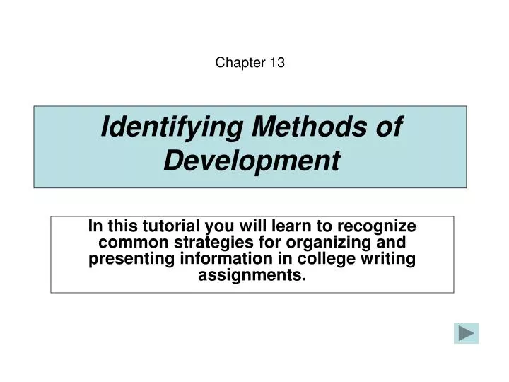 identifying methods of development