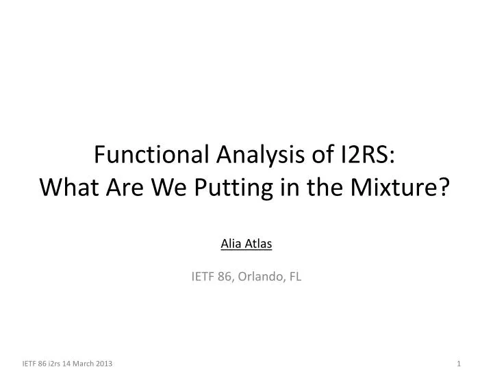 functional analysis of i2rs what are we putting in the mixture