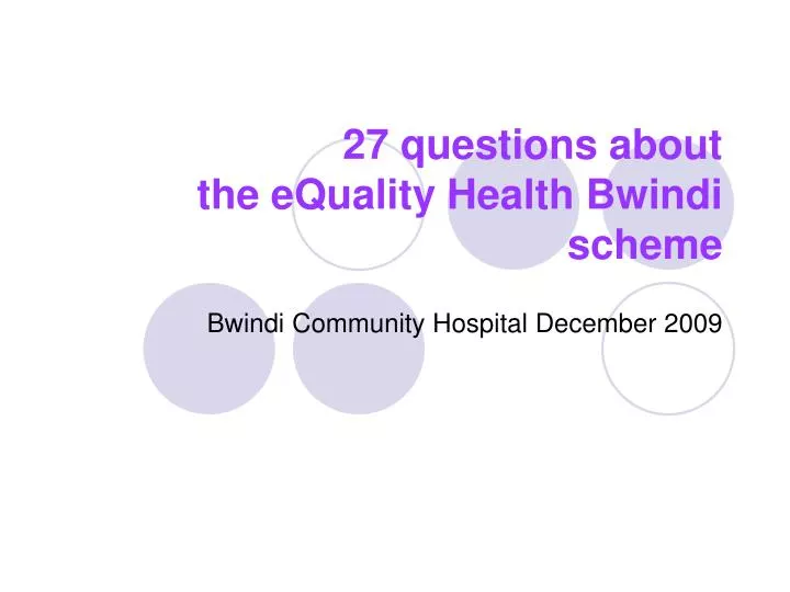 27 questions about the equality health bwindi scheme