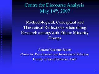 Centre for Discourse Analysis May 14 th , 2007
