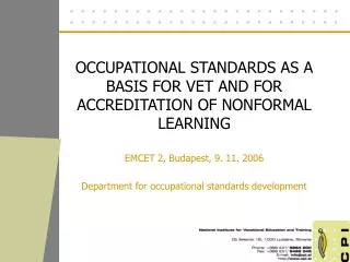 OCCUPATIONAL STANDARDS AS A BASIS FOR VET AND FOR ACCREDITATION OF NONFORMAL LEARNING