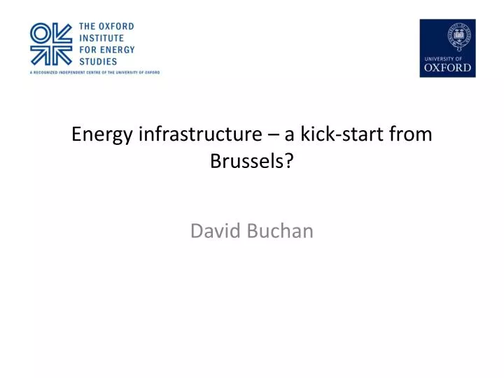 energy infrastructure a kick start from brussels